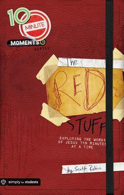Cover of The Red Stuff: Exploring the Words of Jesus Ten Minutes At A Time